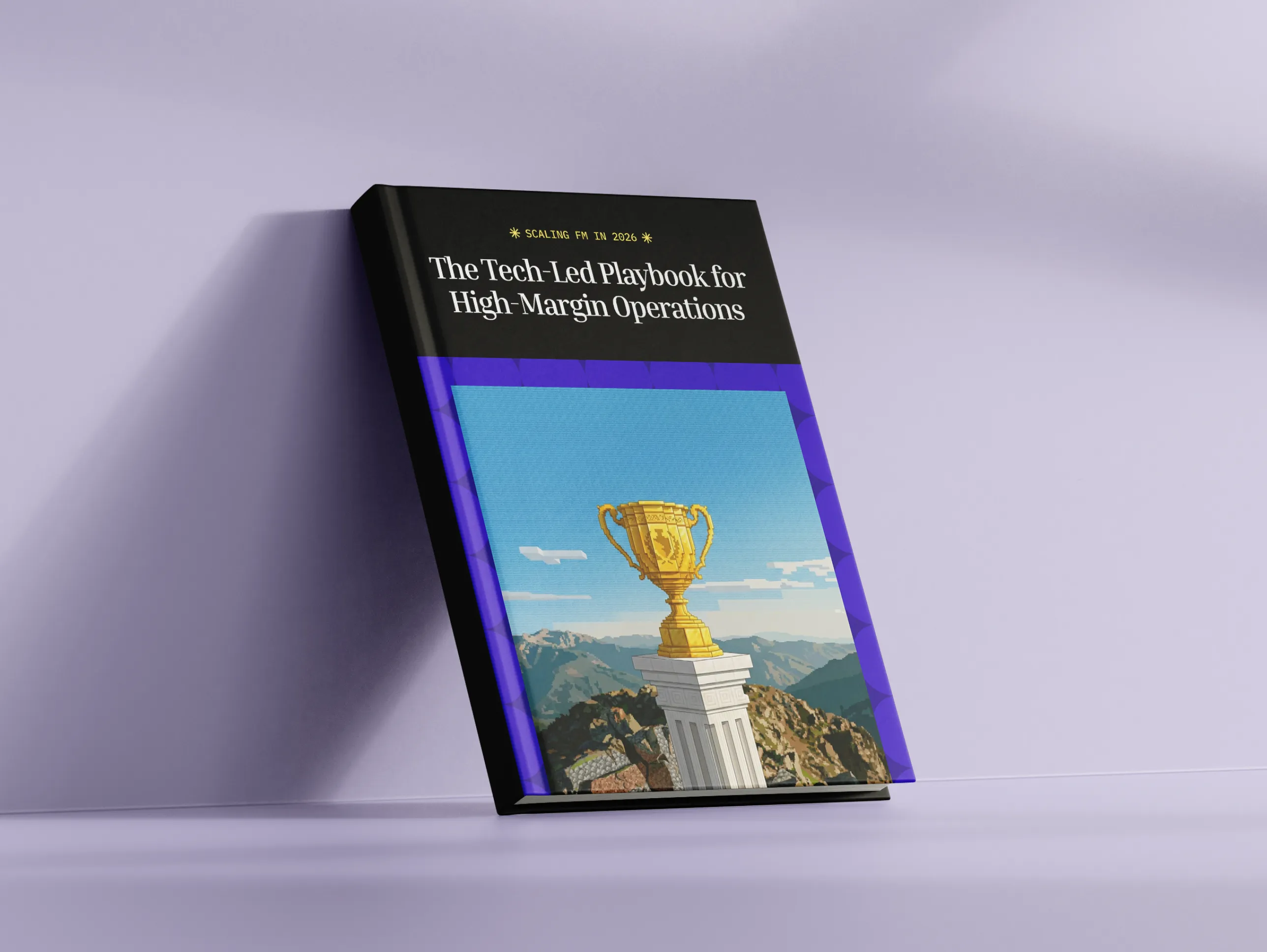 Scaling FM in 2026: The Tech-Led Playbook for High-Margin Operations cover