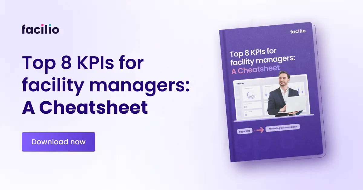 Top 8 KPIs for Facility Managers: A cheatsheet