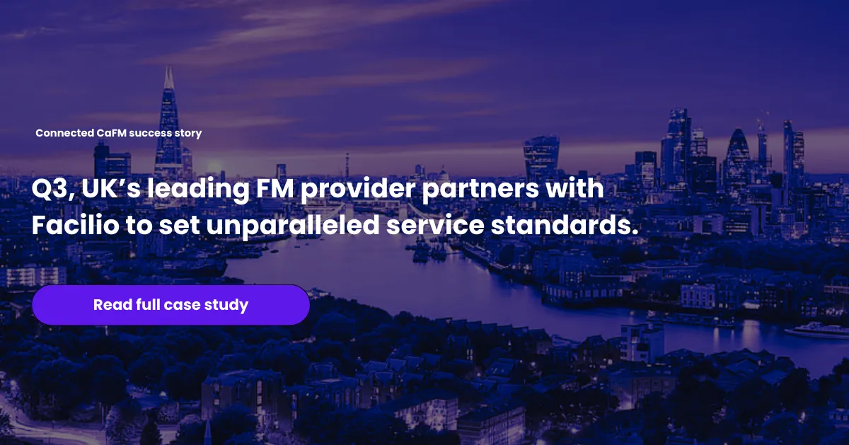 UK's Q3 services partners with Facilio to improve service quality for its clients 