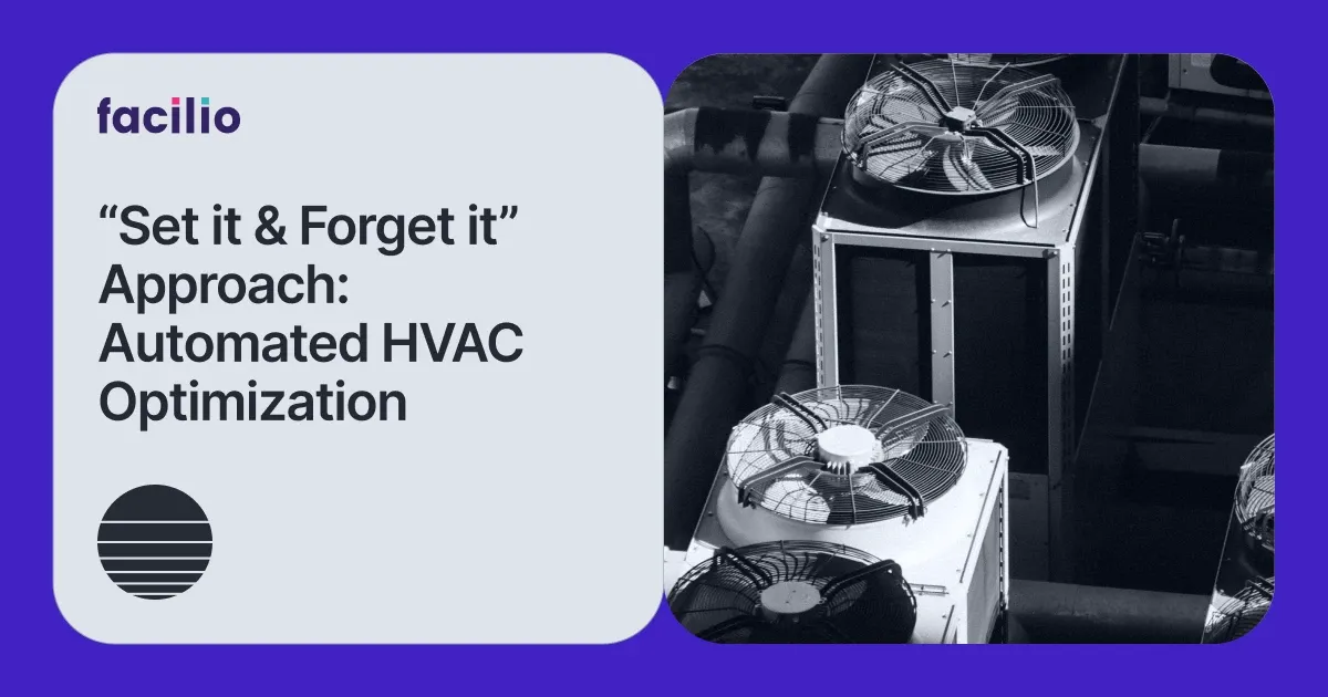 How Automating HVAC Optimization with BMS + CaFM Improves Cost Savings