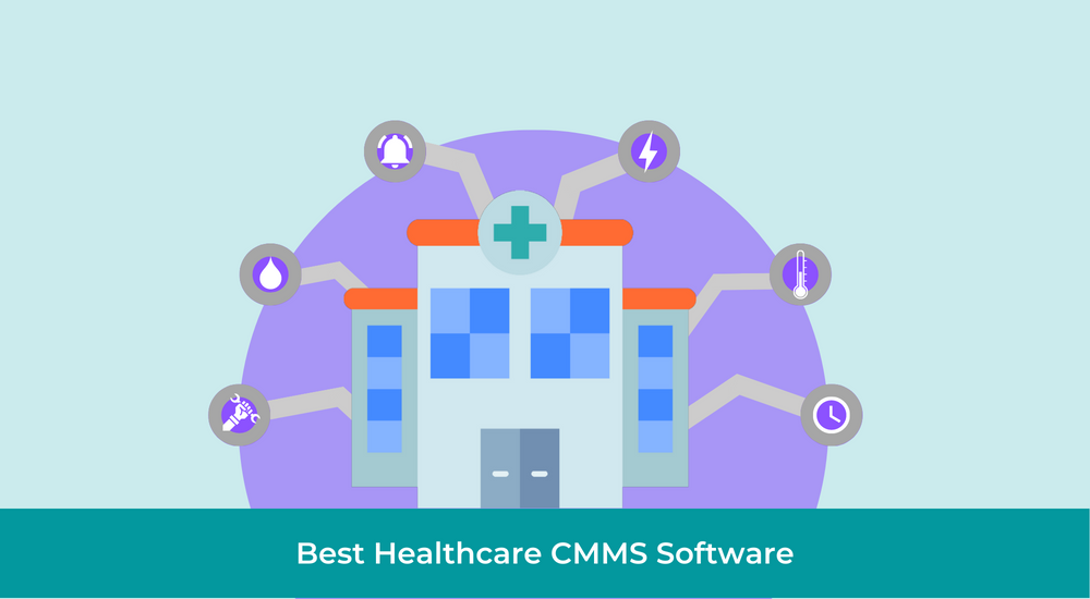 Top 10 Best Healthcare CMMS software in 2024 [UPDATED]