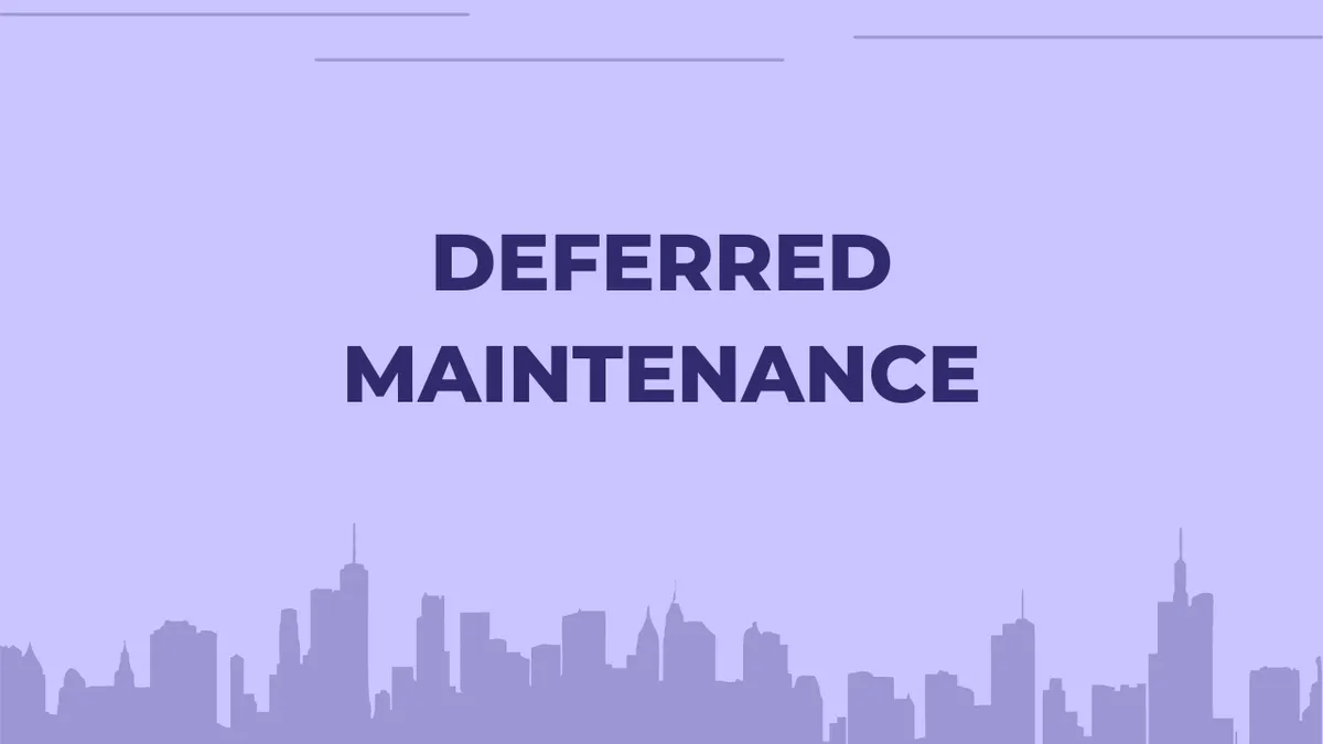 Deferred Maintenance