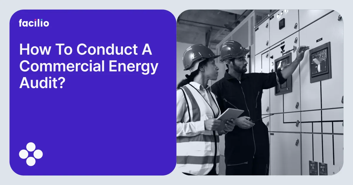 How to Conduct a Commercial Energy Audit?