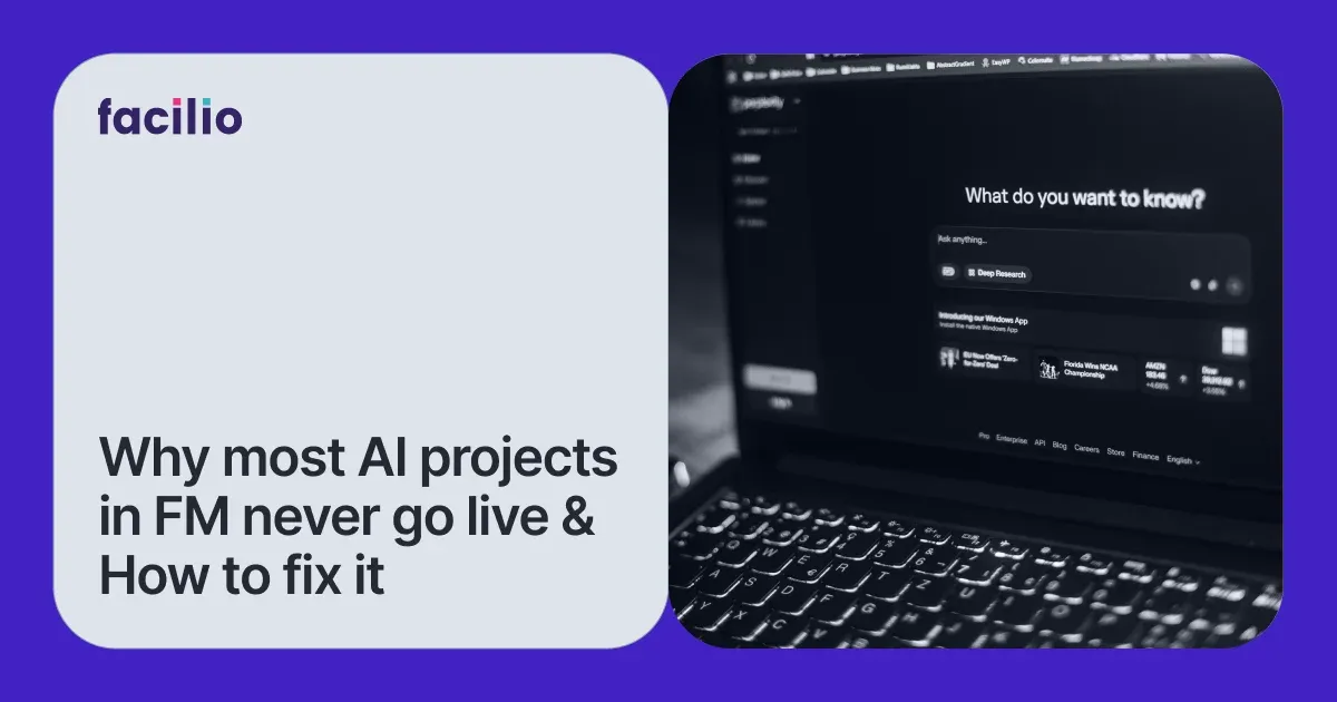 Why AI Projects in Facility Management Fail Before They Go Live And How to Fix It?