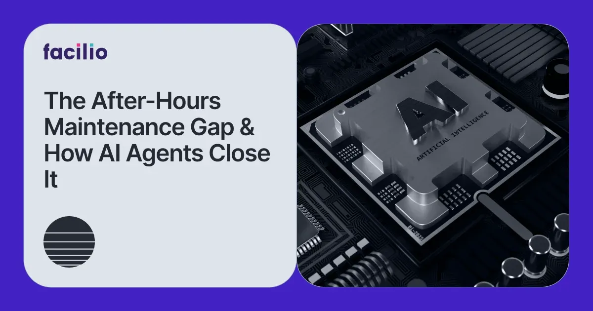 How Facility Teams are Using AI Voice Agents to Eliminate the After-hours Response Gap