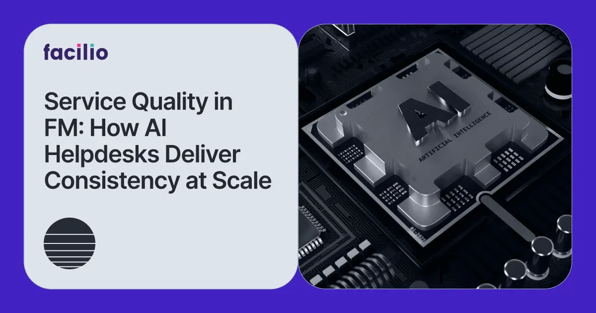 Why FM Service Providers Struggle to Maintain Service Quality — and How AI Helpdesks Fix It