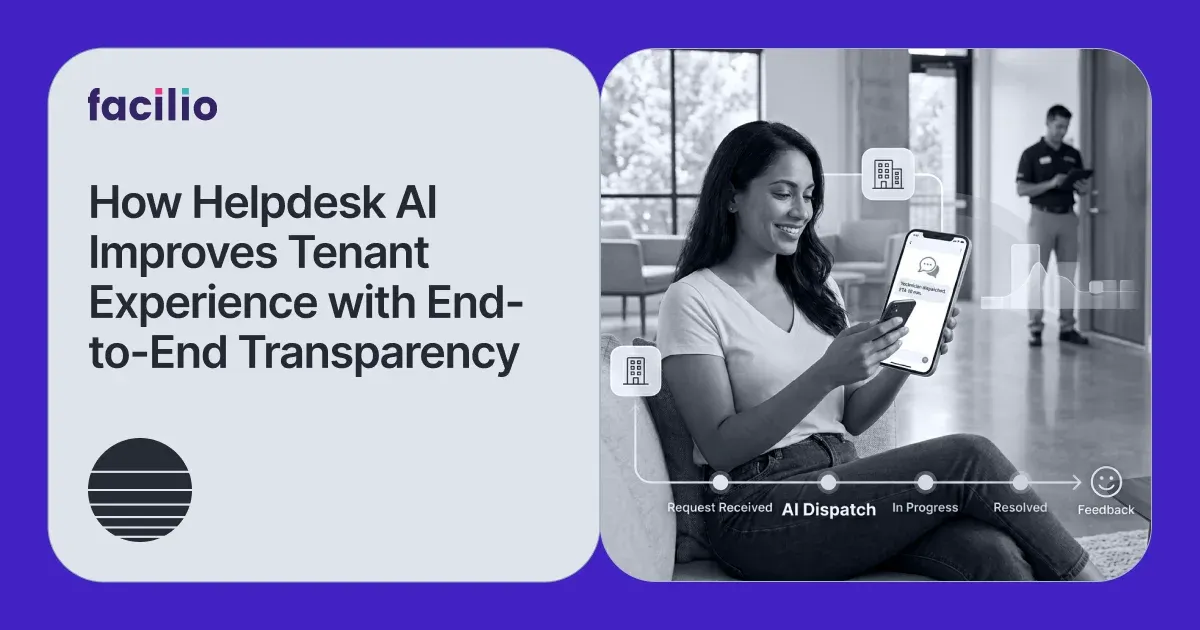 Beyond Response Time: How AI Closes the Full Facility Service Loop for Better Tenant Outcomes