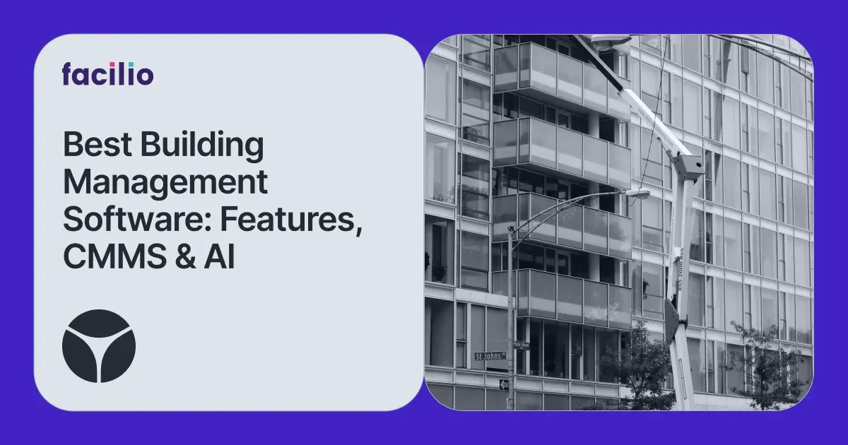 Best building management software 2026 featuring CMMS and AI capabilities by Facilio