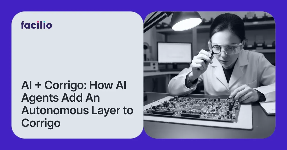 Beyond Work Order Volume: What AI Agents Add When Your Operation Runs on Corrigo