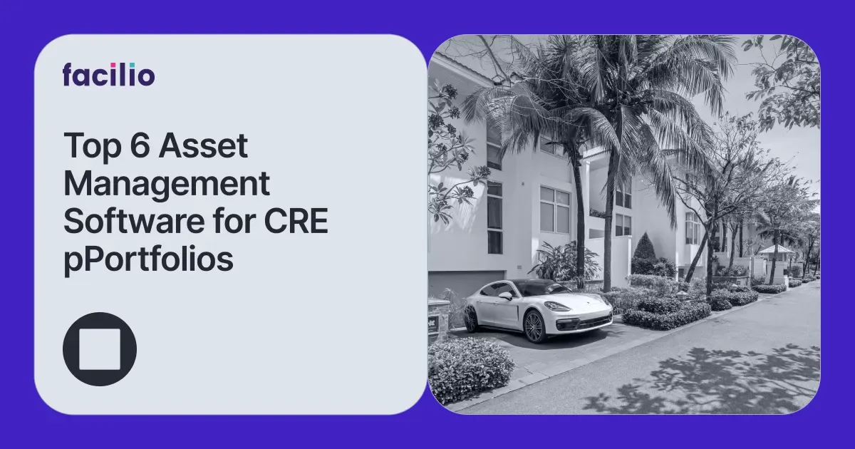 6 Best Asset Management Software for Commercial Real Estate 