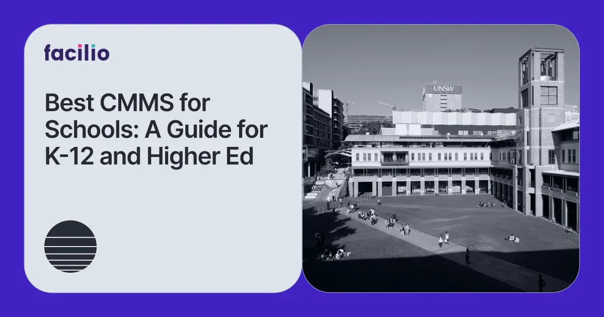 Best CMMS for Schools in 2026: A Guide for K-12 Districts and University Campuses