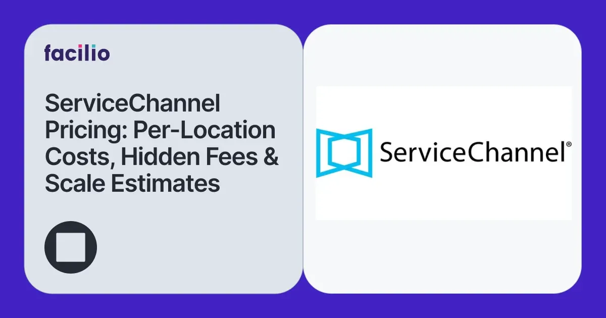 ServiceChannel Pricing Unpacked: Real Costs and What Multi-Site Operators Pay