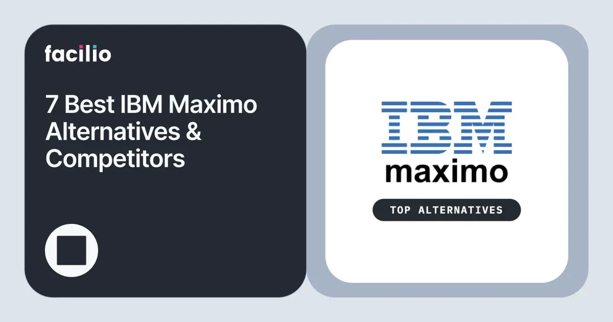 ibm maximo alternatives guide comparing 7 cmms and eam platforms including facilio on pricing, ratings and fit