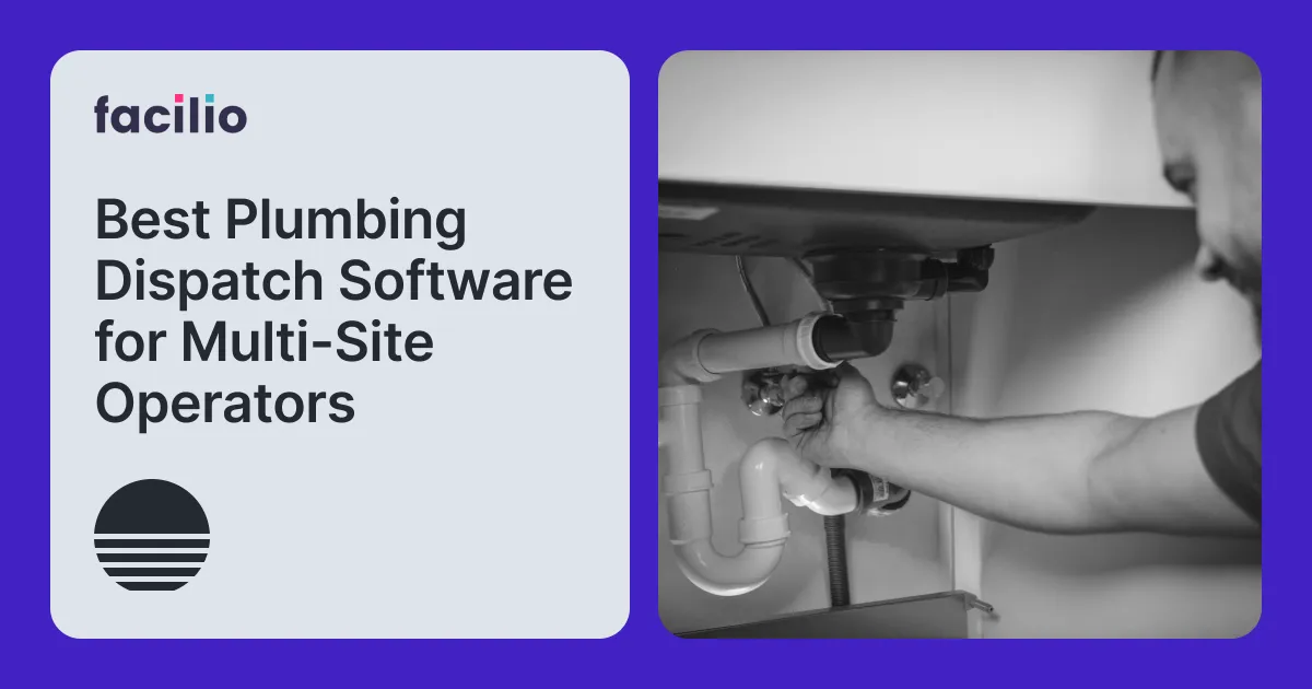 Best Plumbing Dispatch Software for Multi-Site Operators in 2026