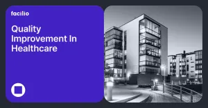 Complete Guide to Quality Improvement in Healthcare: Frameworks, Examples, the Role of CMMS & AI