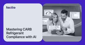 Mastering CARB Refrigerant Regulations: Essential Guide for Facility Managers