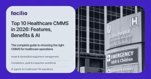 Top 10 Healthcare CMMS in 2026: Features, Benefits & AI