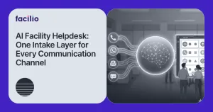 WhatsApp, Email, Phone, Web Chat: How AI Unifies Every Facility Service Request Channel