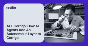 Beyond Work Order Volume: What AI Agents Add When Your Operation Runs on Corrigo