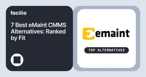 7 Best eMaint Alternatives in 2026 (Ranked for Facility and Maintenance Teams)