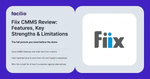 Fiix CMMS Review 2026: Based on User Feedback from 700+ Reviews