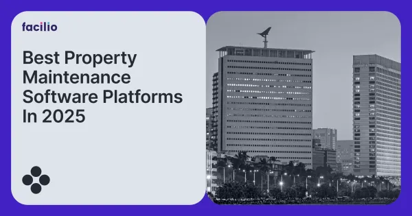 Top 10 Property Maintenance Software Platforms to Use in 2025