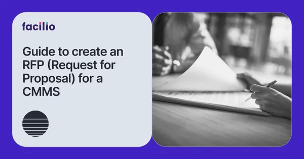 Step-by-step process to create a CMMS RFP: With templates and Best Practices
