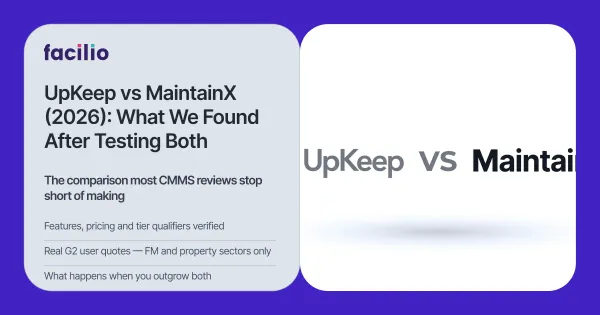 UpKeep vs MaintainX (2026): An Honest Comparison of Features, Review Pricing and Limitations