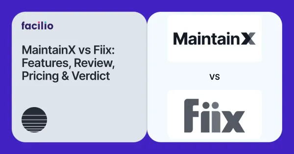 MaintainX vs Fiix CMMS Comparison