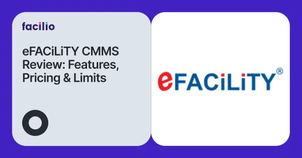 eFACiLiTY CMMS Review: Features, Pricing & Capabilities