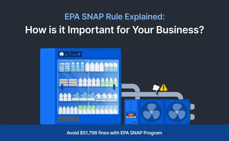 EPA SNAP Rule: How and Why is it Important for Your Business?