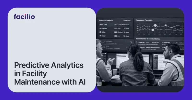 Predictive Analytics in Facility Maintenance: Anticipate & Solve Issues with AI