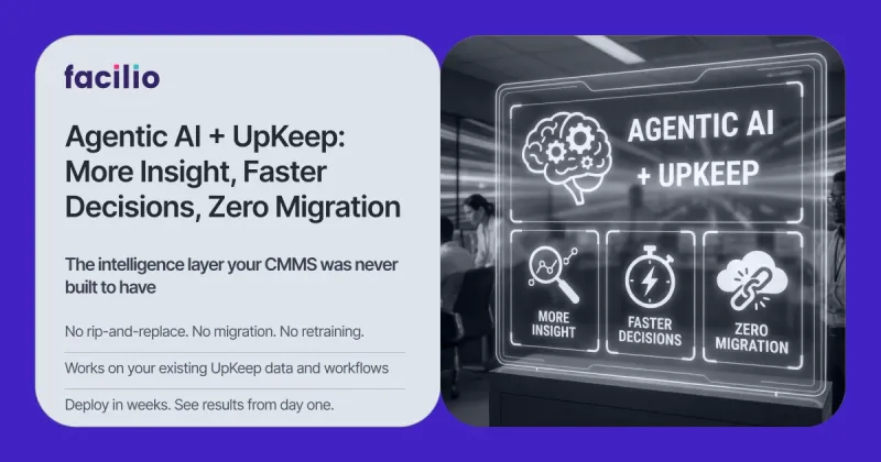 Agentic AI + UpKeep: More Insight, Faster Decisions, Zero Migration