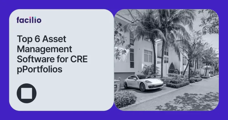 6 Best Asset Management Software for Commercial Real Estate Portfolios