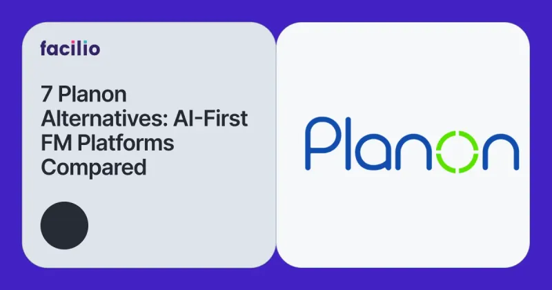 7 Best Planon Alternatives for Enterprise FM and IWMS Teams