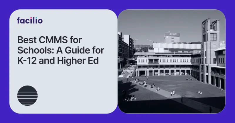 Best CMMS for Schools in 2026: A Guide for K-12 Districts and University Campuses