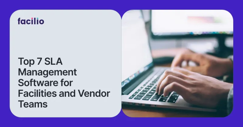 Top 7 SLA Management Software for Facilities and Vendor Teams (2026)