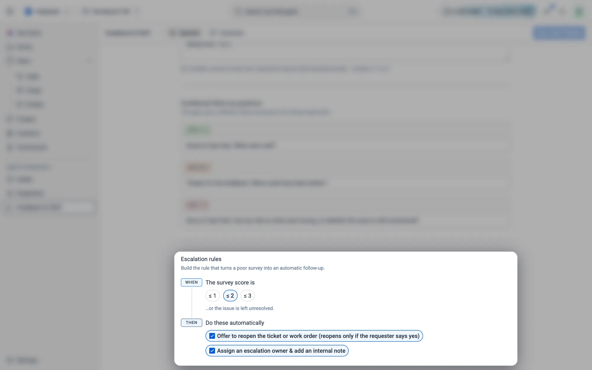 When a score is at or below your threshold (or the issue is left unresolved), Then do these automatically.
