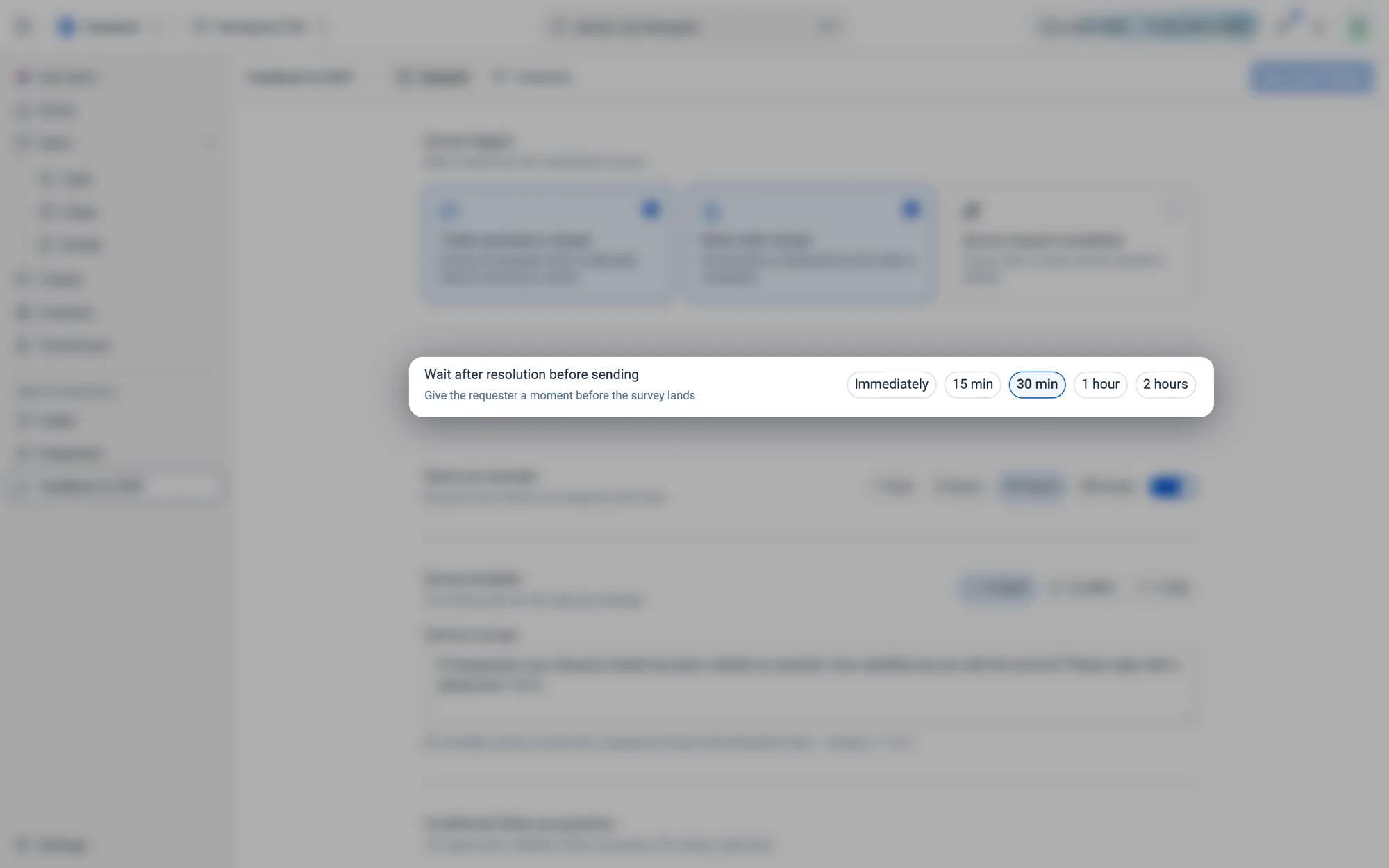 Give the requester a moment before the survey lands.