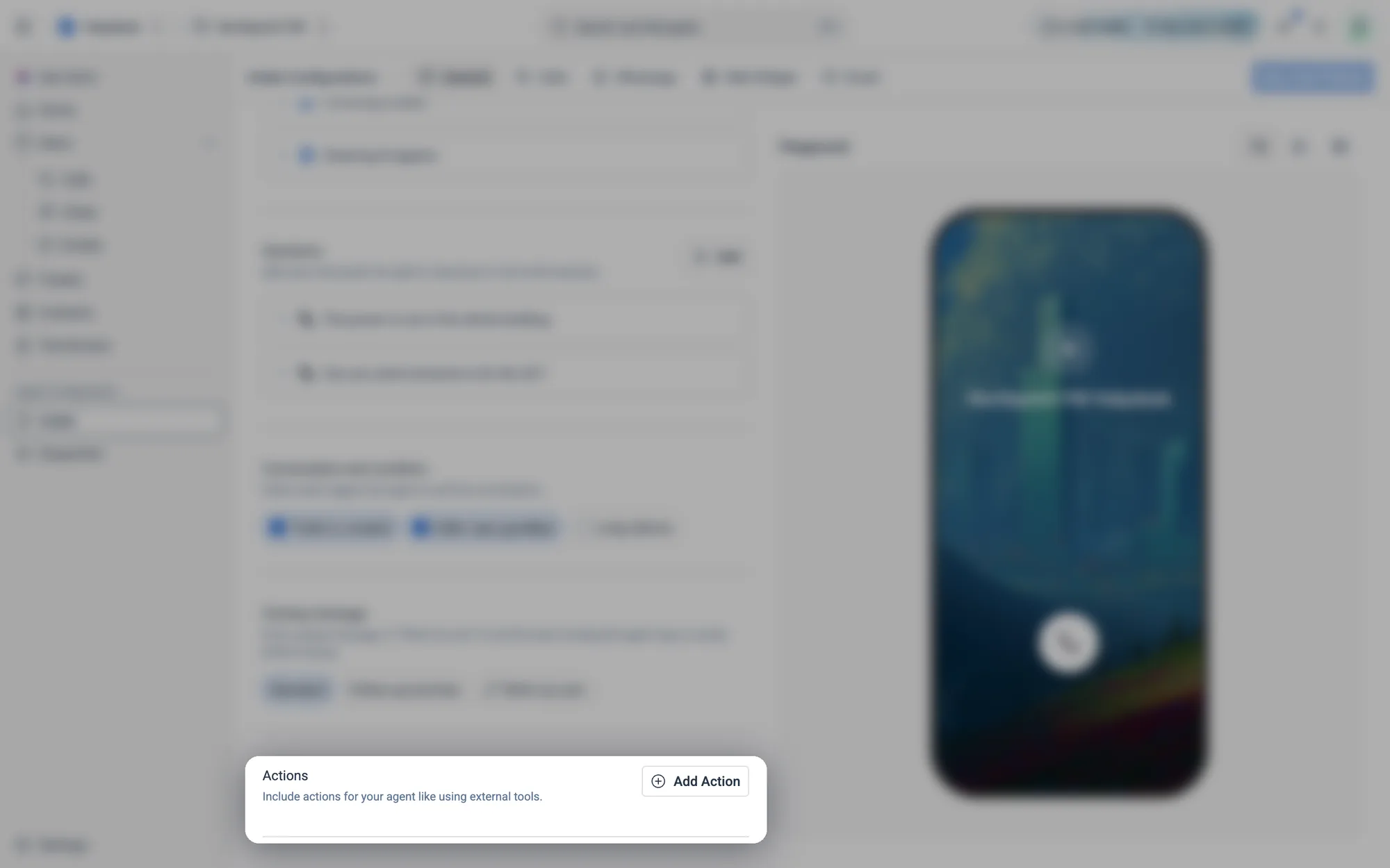 Things the agent can do in your other systems during a conversation, added with Add Action.