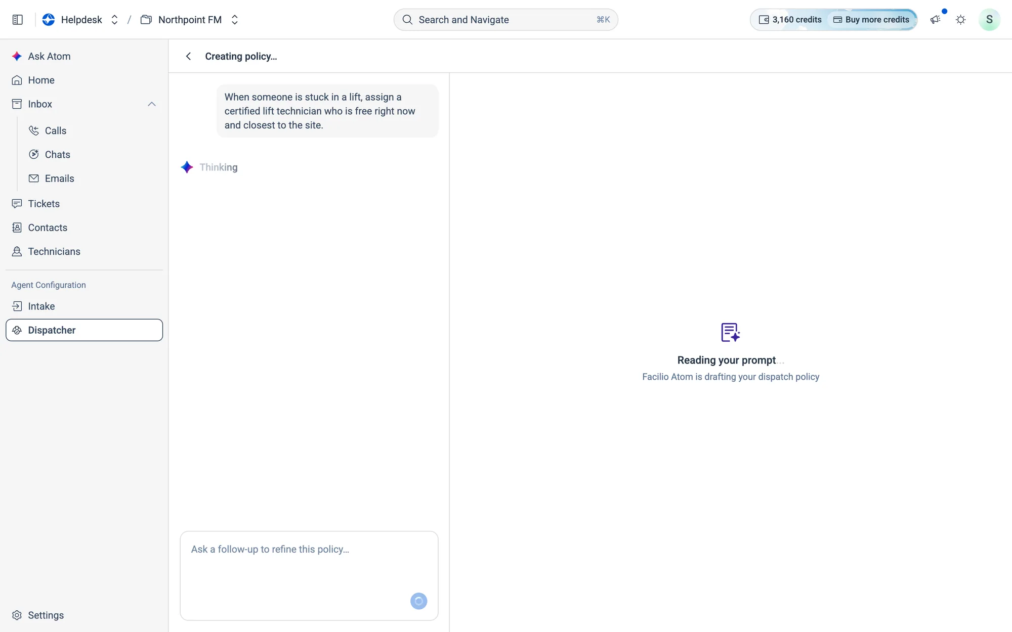Creating policy…: Atom reads your prompt, finds the trigger conditions, chooses the filters and weights the scoring.