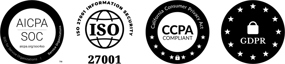 AICPA SOC, ISO 27001, CCPA compliant and GDPR
