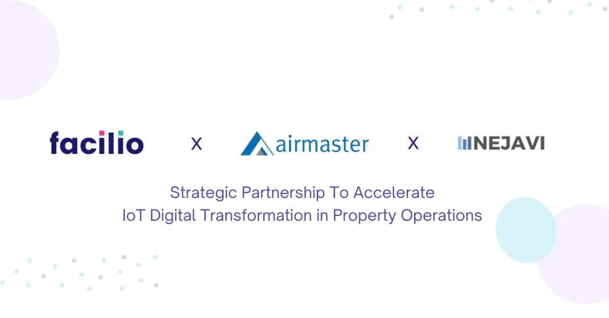 Facilio, Airmaster, and NEJAVI Announce Strategic Partnership