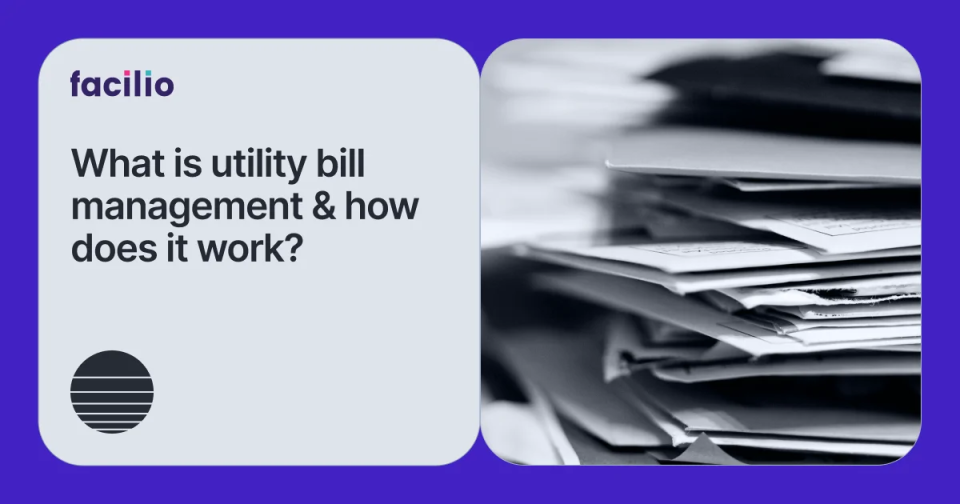 Utility Bill Management Guide: What It Is, Why You Need It, and How to Choose