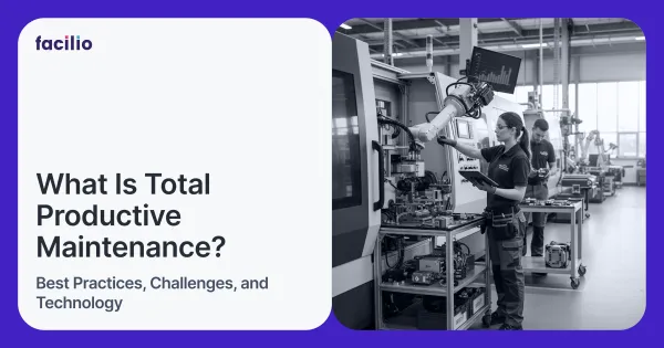 What is Total Productive Maintenance (TPM) and How to Enhance Production Quality