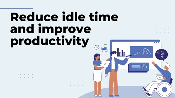 What is idle time and how to reduce it - A clear guide 