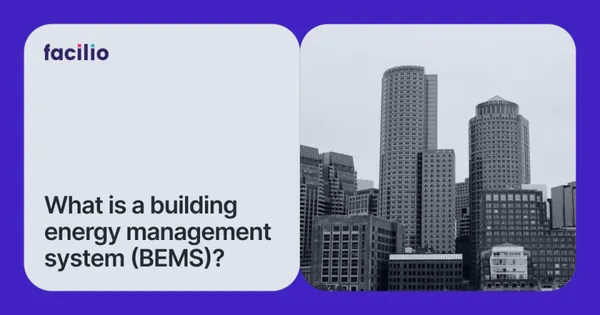 Building Energy Management Systems (BEMS): What They Are, How They Work, and Why They Matter